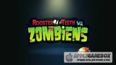 Rooster Teeth vs. Zombiens